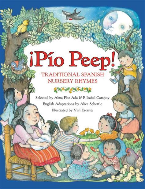 Pio Peep Traditional Spanish Nursery Rhymes Bilingual Spanish