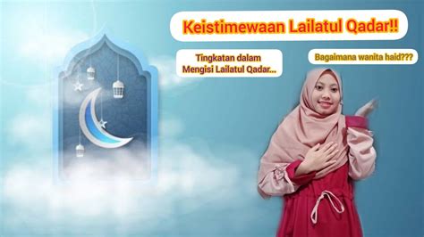 Lailatul qadar adalah malam yang penuh keberkahan. MALAM LAILATUL QADAR - YouTube