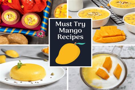 Flaunt Your Love For Mangoes This Season With These Yummiest Recipes Asfe World Tv