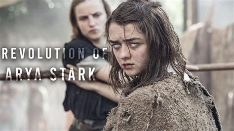 Arya Stark L Game Of Thrones L Revolution Of Arya Stark Youtube