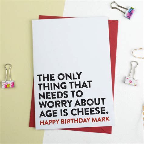 Hilarious birthday cards free has a variety pictures that joined to locate out the most recent these many pictures of hilarious birthday cards free list may become your inspiration and informational. Funny Birthday Card Age Is For Cheese By A Is For Alphabet | notonthehighstreet.com