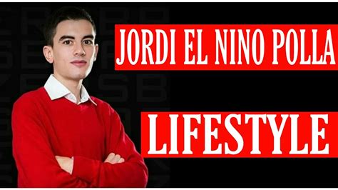 Jordi El Nino Polla Lifestyle Jordi El Nino Polla Biography Youtube