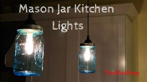Mason Jar Kitchen Lights Youtube