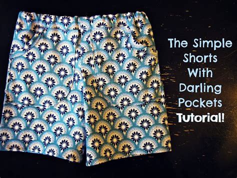 Freshly Completed The Shorts With Darling Pockets Tutorial Toddler