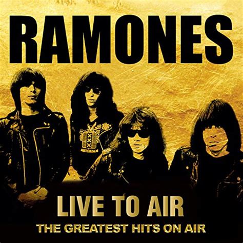 Ramones Live To Air The Greatest Hits On Air 2017 Cd Discogs