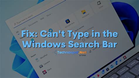 Fix Cant Type In The Windows Search Bar Windows 1110