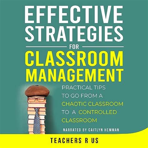 Effective Strategies For Classroom Management Practical