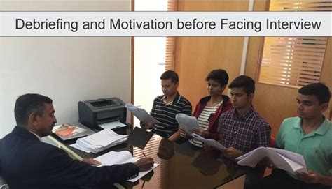 Debriefing And Motivating Before Facing Interview