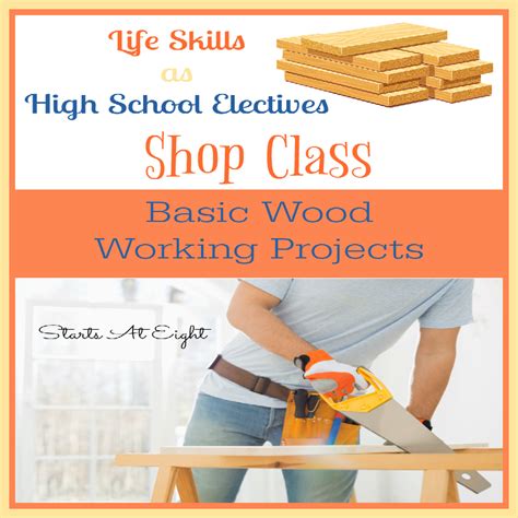 Life Skills As High School Electives Basic Wood Working Projects