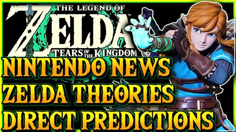 Zelda Tears Of The Kingdom Theories Nintendo News And Nintendo Direct