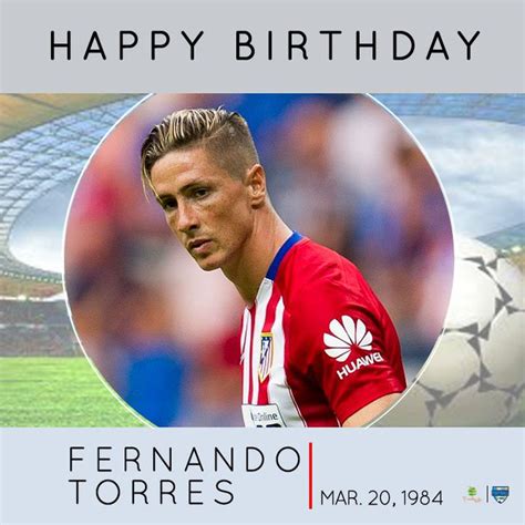 Fernando Torress Birthday Celebration Happybdayto
