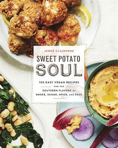 Great summer cookbooks for families Sweet Potato Soul by Jenné Claiborne Vegan recipes easy