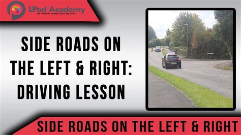 Side Roads On The Left And Right Driving Lesson Youtube