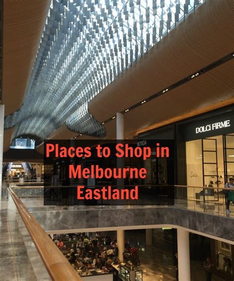 The New Eastland Shopping Centre Melbourne — Inside Out Style