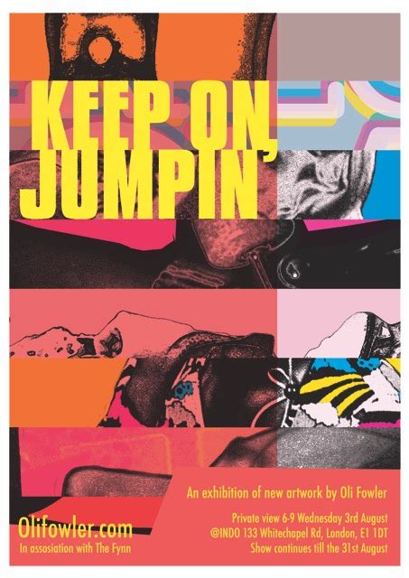 Keep On Jumpin Oli Fowlers Solo Show Print Club London