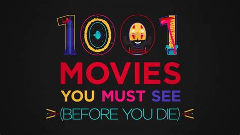 These are the 101 movies that have influenced me the most since forever. Awesome Supercut Of "1001 Movies You Must See (Before You ...