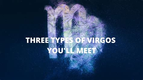 Three Types Of Virgos Youll Meet Youtube
