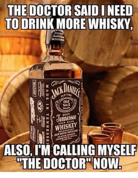 When You Prescribed Your Own Medicine 😂 Whiskey Alcohol Memes