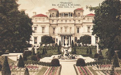 Mansions Of The Gilded Age Pembroke Glen Cove Long Island