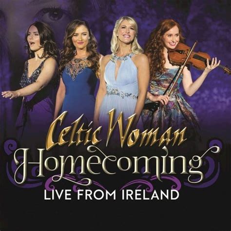 Celtic Woman Homecoming Live From Ireland 2018 Flac