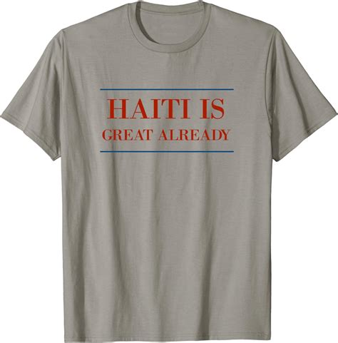 Haiti Is Great Already T Shirt Haitian Pride T Shirt Clothing
