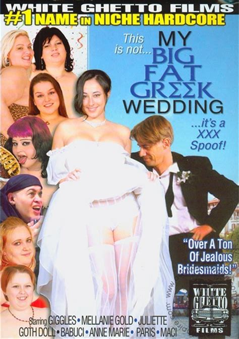 this is not my big fat greek wedding it s a xxx spoof 2009 by white ghetto hotmovies