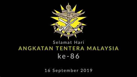 Selamat Hari Angkatan Tentera Malaysia Ke 86 2019 Selamat Hari