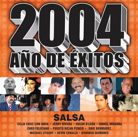 2004 Año De Exitos Salsa Compilation By Various Artists Spotify