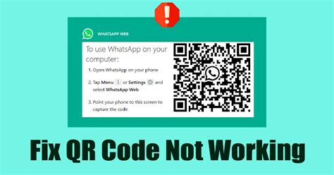 How To Fix Whatsapp Web Qr Code Not Working 11 Methods