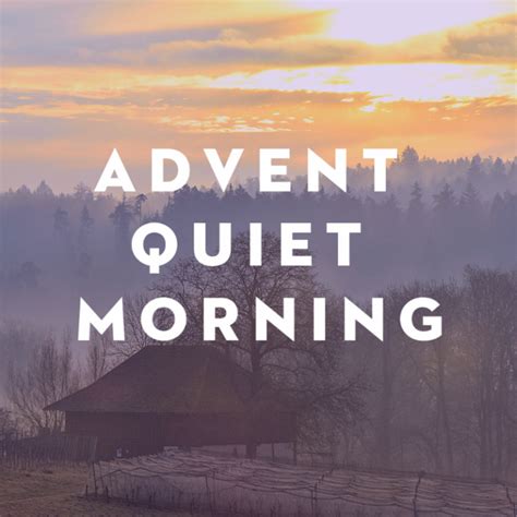 An Advent Quiet Morning 2023 Saint Marks Episcopal Cathedral