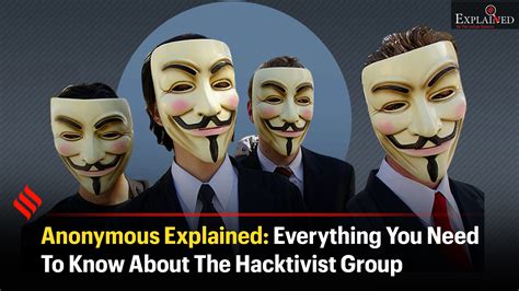 Anonymous Explained Everything You Need To Know About The Hacktivist Group The Indian Express