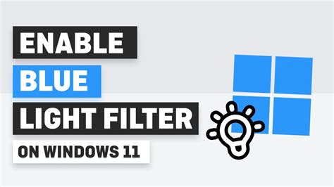 How To Enable Blue Light Filter On Windows 11 Youtube