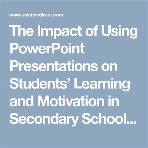 The Impact Of Using Powerpoint Presentations On Students Learning And