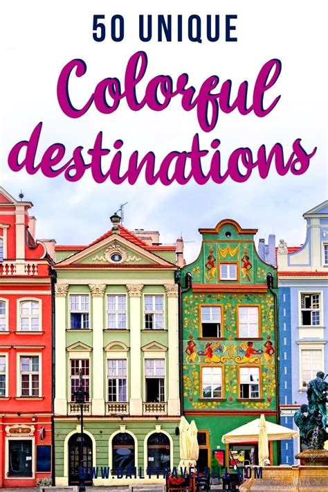 50 Most Colorful Destinations Around The World Map