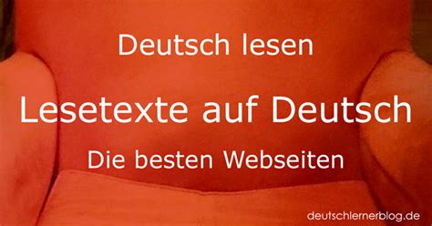 Lesetext zu einfach gut a1.2 lektion 11. Deutsch lesen - Lesetexte auf Deutsch - Die besten Webseiten