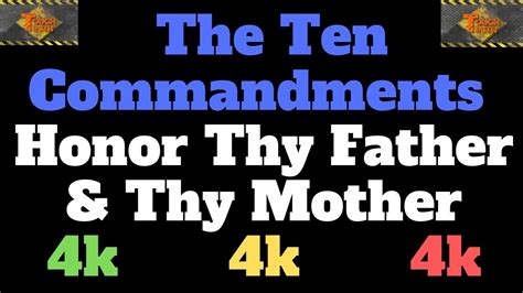 Ten Commandments Honour Thy Father And Thy Mother Pt 1 4k Youtube