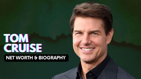 Tom Cruise Net Worth Age Biography And Salary