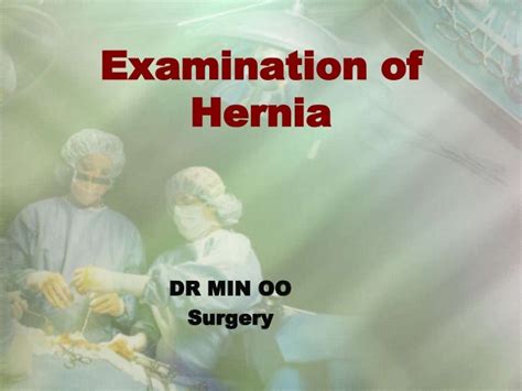 Hernia Examination By Dr Min Oo