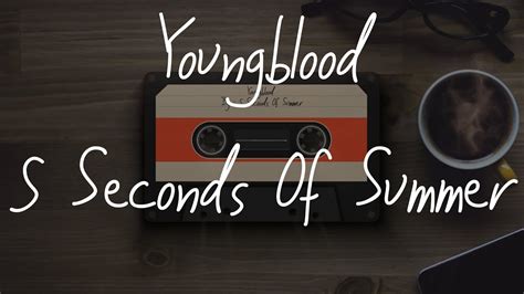 5 Seconds Of Summer Youngblood Lyrics Cover Youtube