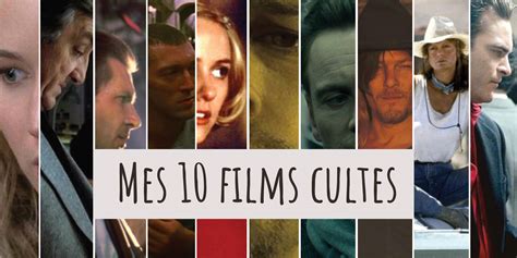 Mes 10 Films Cultes