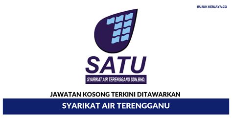 Job vacancies at suruhanjaya perkhidmatan awam (spa) : Jawatan Kosong Terkini Syarikat Air Terengganu • Kerja ...