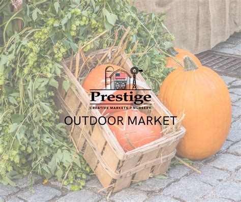 october outdoor market at prestige creative markets — prestige creative markets