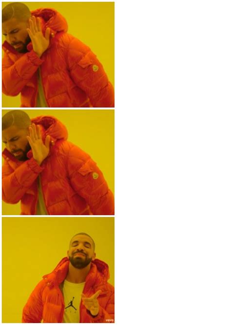 Drake Meme Template 2 0 Rmemetemplatesofficial