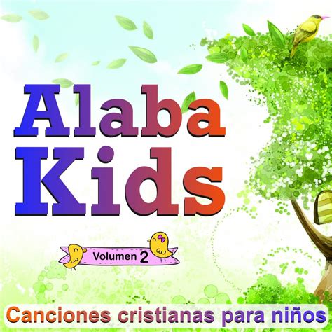 ‎canciones Cristianas Para Niños Vol 2 By Alaba Kids On Apple Music