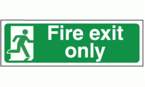 Fire Exit Only Sign Fire Exit Signage Safety Signs And Notices