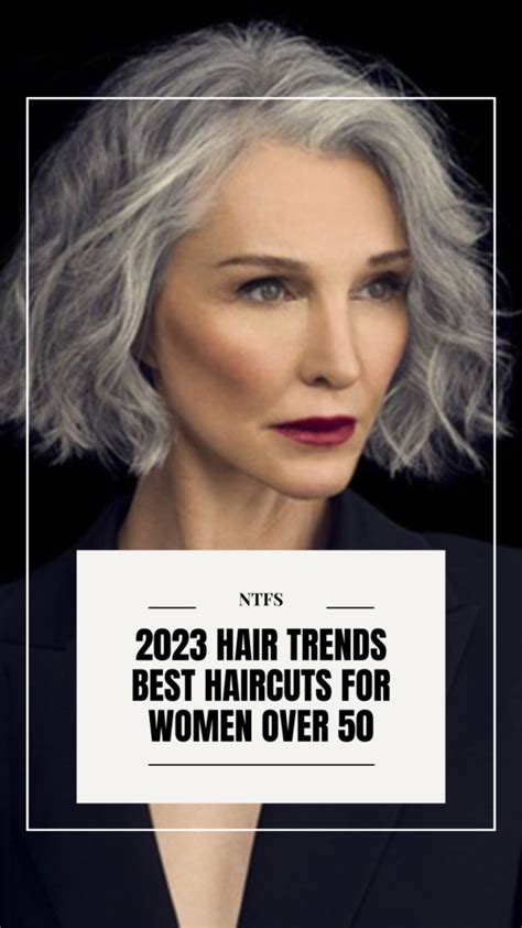 2023 Hair Trends Best Haircuts For Women Over 50 — No Time For Style
