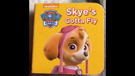 Paw Patrol Skyes Gotta Fly By Nickelodeon Youtube