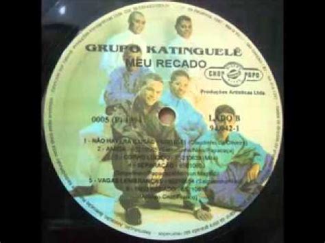 Grupo Katinguelê Meu Recado 1994 álbum completo YouTube