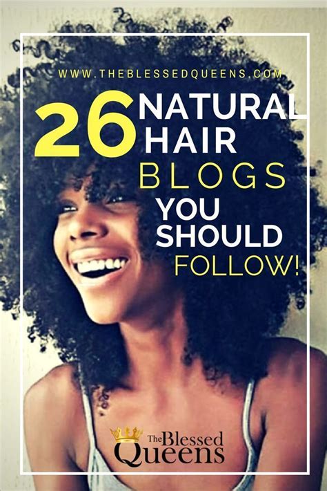 26 Natural Hair Blogs With Great Content For Natural Hair Lovers Learn And Grow Your Natural