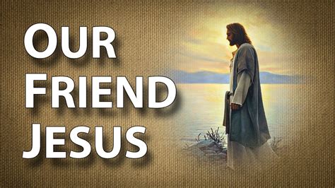 Jesus Quotes On Friendship